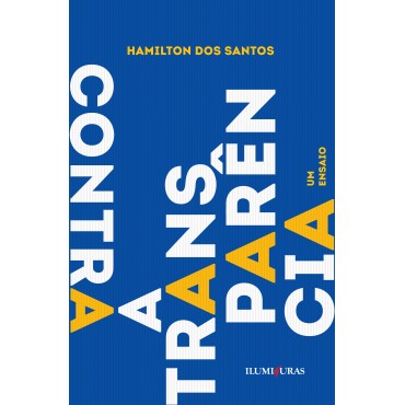CONTRA A TRANSPARÊNCIA
