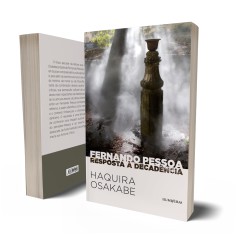 FERNANDO PESSOA - RESPOSTA A DECADÊNCIA